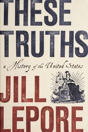 These truths : a history of the United States Book cover