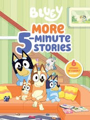 Bluey : more 5-minute stories Book cover
