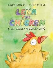 Lena the chicken (but really a dinosaur!) Book cover